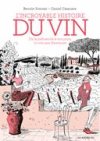 L´incroyable histoire du vin : une encyclopédie des saveurs capiteuses