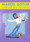Intégrales et beaux livres sous le sapin : Gotlib, "Bestauf" d'une vie en dessins 