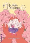 La Fée et la jardinière - Par Rii Abrego et Joe Whitt - Ed. Kinaye