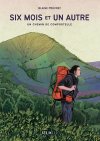 Six mois et un autre : le voyage initiatique d'un jeune poète-pèlerin