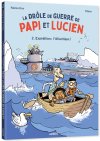 Papi et Lucien poursuivent leur drôle de guerre sur mer