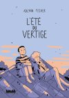 L'Été du vertige - Par Adlynn Fischer - Editions La ville brûle