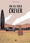 On va tous crever - Par Tobias Aeschbacher - Helvetiq