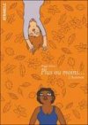Plus ou Moins... - T3 : L'automne - Par Peggy Adam - Atrabile