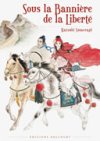 Sous la Bannière de la Liberté - Par Natsuki Sumeragi - Delcourt