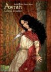 Awrah – La Rose des sables - Par Koehler, Simon, Erkol, Raives – Daniel Maghen