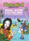 Michael Jackson n'est pas mort – Par Pierre Kroll – Luc Pire
