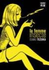 La femme insecte - Par Osamu Tezuka - Casterman