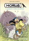 Horus – T1 : « L'enfant à tête de faucon » – Par Johane Matte – Les 400 coups