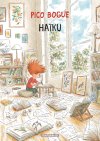 Pico Bogue T. 16 : Haïku - Par Dominique Roques & Alexis Dormal - Éd. Dargaud