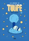 Tulipe T. 5, Les amours de Tulipe - Par Sophie Guerrive - Éd. 2024