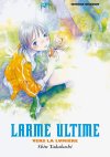 Larme Ultime - Vers la lumière - Par Shin Takahashi - Delcourt