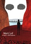 Mort & vif - Par Jef Hautot & David Prudhomme - Futuropolis