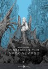 Mission in the Apocalypse : exploration poétique de la post-humanité