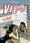 Veena et les spectres du temps – Par Éric Thériault – Les 400 coups
