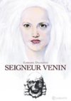 Seigneur Venin – Par Gabbarel Dalmatius – Quadrants