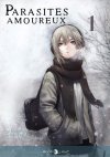 Parasites amoureux - Par Sugaru Miaki & Yuki Hotate - Delcourt/Tonkam