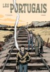 Les Portugais - Par Olivier Afonso & Chico - Les Arènes BD