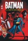 Batman : Les adaptations animées - Par Kelley Puckett & Mike Parobeck - Urban Comics