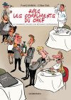 Avec Les Compliments du chef - Par Gilles Dal & Frédéric Jannin - Anspach