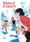 Valse à 3 soeurs, T. 1 - Par Melome Machida - Sakka Casterman