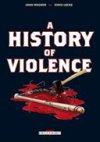 A History of Violence - par Wagner & Locke - Delcourt