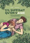 S'il suffisait qu'on s'aime - Chronique des années "PMA pour toutes" - Par Daphné Guillot et Julie Guillot - Steinkis