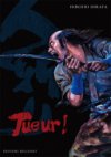 Tueur ! - Par Hiroshi Hirata - Delcourt