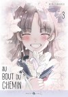 Au bout du chemin T. 2 & T. 3 - Par Momoyama Hato - Ed. Delcourt/Tonkam