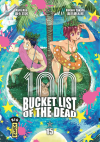 Bucket List of the Dead T. 15 – Par Haro Aso & Kotaro Takata – Ed. Kana