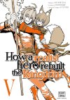 How a Realist Hero Rebuilt the Kingdom T. 5 - Par Dojyomaru & Satoshi Ueda - Delcourt/Tonkam