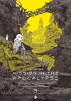 Mission in the Apocalypse T.3 & T.4 - Par Haruo Iwamune - Delcourt/Tonkam