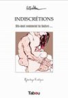 Indiscrétions - Par Axterdam - Tabou