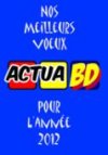 L'équipe d'ActuaBD vous raconte son année 2011 (3/3)