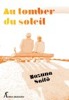 Au tomber du soleil - Par Nazuna Saitō - Éd. Atelier Akatombo