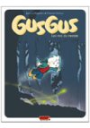 Gusgus T1 : Les Rois du monde - Jean-Luc Englebert & Christian Durieux - Dupuis 