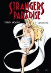 Strangers in Paradise, T3 "La belle vie" - Par Terry Moore - Kymera