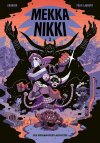 Mekka Nikki T.3 & T.4 – Par Exaheva & Félix Laurent – Éd. Les Humanoïdes associés