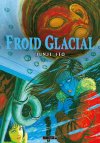 Froid Glacial - Par Junji Ito - Ed. Mangetsu