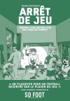 Arrêt de jeu : témoignage sur la toxicité du football