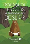 Pourquoi les ours ne portent-ils pas de slip ? - Par The Oatmeal - Hugo Desinge