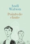 Points de chute - Par Andi Watson (trad. F. Soubiran)- ça et là