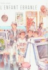 L'Enfant ébranlé - Par Tang Xiao - Kana