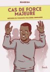 "Cas de force majeure" : les violences policières n'existent pas, mais Remedium les dessine pour les dénoncer