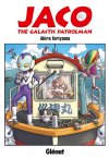 Jaco - The Galactic Patrolman - Par Akira Toriyama - Glénat
