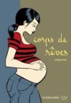 Corps de rêves - Par Capucine - Ed. La boîte à bulles