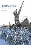 Ouvrier, mémoires sous l'occupation (1ère partie) - Bruno Loth - La Boîte à bulles