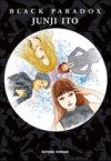 Black Paradox - Par Junji Ito - Tonkam
