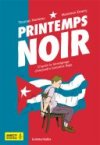 Printemps Noir - Par Thomas Humeau & Maxence Emery - La boîte à bulles