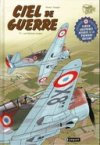 Ciel de guerre, T1 - Par Pinard et Dauger- Editions Paquet